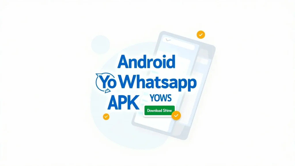 Android के लिए YoWhatsApp APK (YOWS) कैसे डाउनलोड और इंस्टॉल करें?